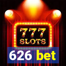 626 bet